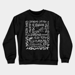 Aquarist Gifts Hobbyist Freshwater Aquarium Fishes Biologist Crewneck Sweatshirt